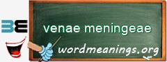 WordMeaning blackboard for venae meningeae